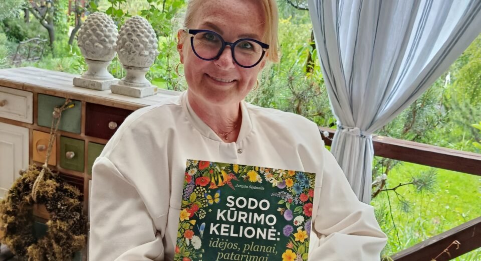 Sodas be taisyklių: Jurgita Sėjūnaitė apie drąsą kurti savo žaliąją erdvę 6 Jurgita Sėjūnaitė